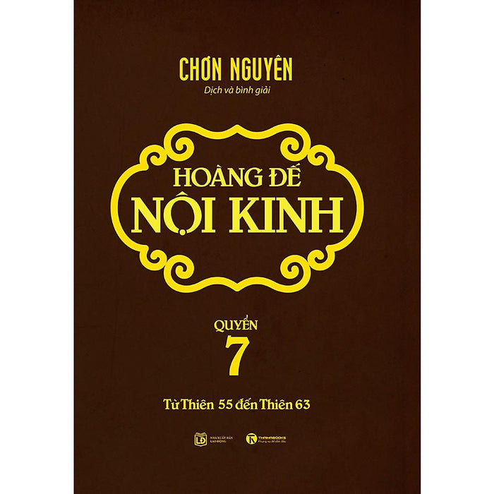 Sách - Hoàng Đế Nội Kinh - Tập 7 Sách - Hoàng Đế Nội Kinh - Tập 7