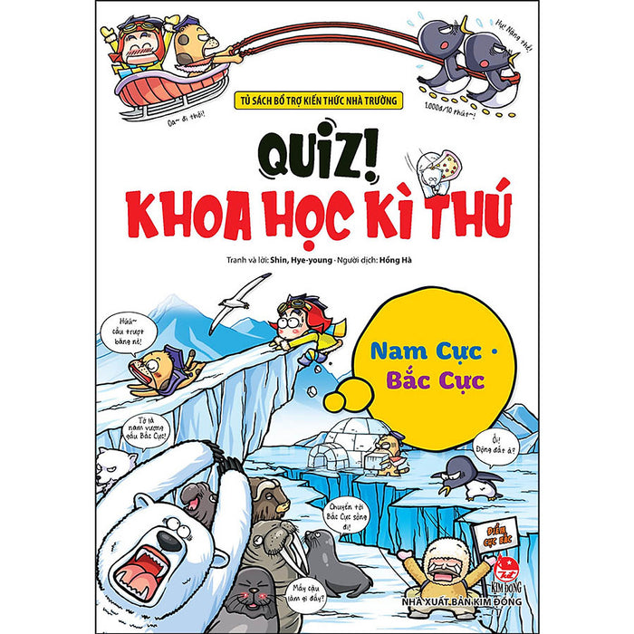 Quiz! Khoa Học Kì Thú: Nam Cực Bắc Cực Quiz! Khoa Học Kì Thú: Nam Cực Bắc Cực