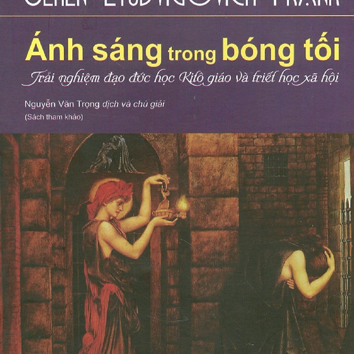 Ánh Sáng Trong Bóng Tối Ánh Sáng Trong Bóng Tối