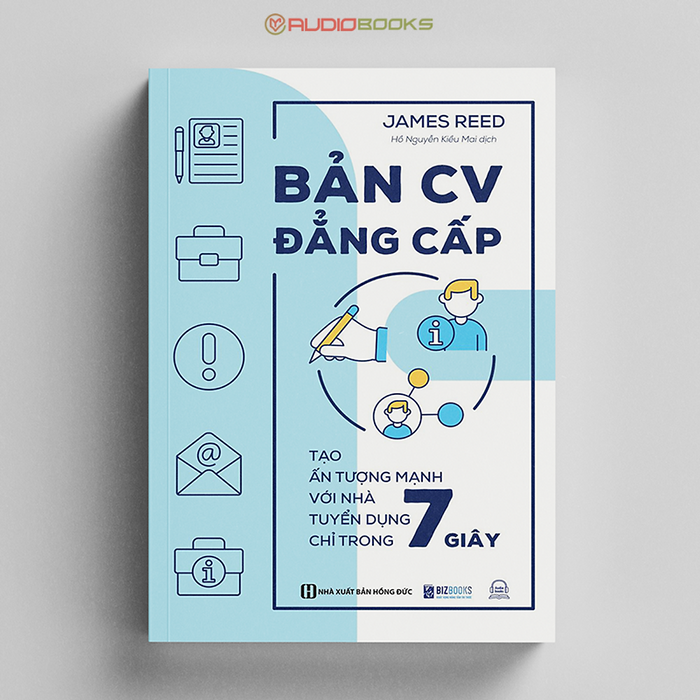 Bản Cv Đẳng Cấp - Tạo Ấn Tượng Mạnh Với Nhà Tuyển Dụng Chỉ Trong 7 Giây Bản Cv Đẳng Cấp - Tạo Ấn Tượng Mạnh Với Nhà Tuyển Dụng Chỉ Trong 7 Giây