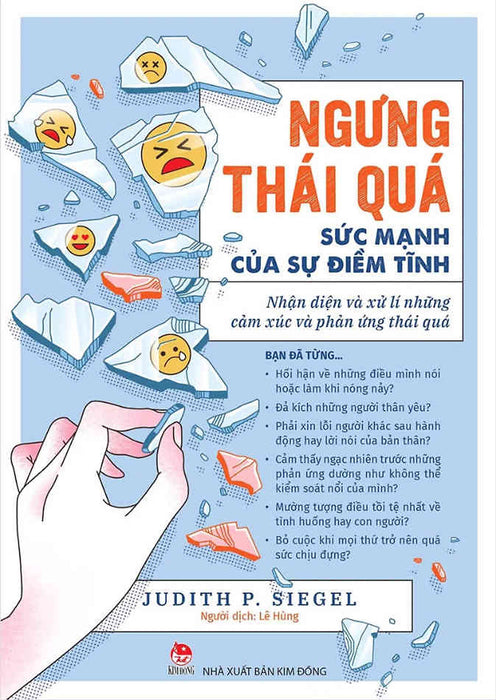 Ngưng Thái Quá - Sức Mạnh Của Điềm Tĩnh: Nhận Xét Và Xử Lý Những Cảm Xúc Và Phản Ứng Thái Quá Ngưng Thái Quá - Sức Mạnh Của Điềm Tĩnh: Nhận Xét Và Xử Lý Những Cảm Xúc Và Phản Ứng Thái Quá