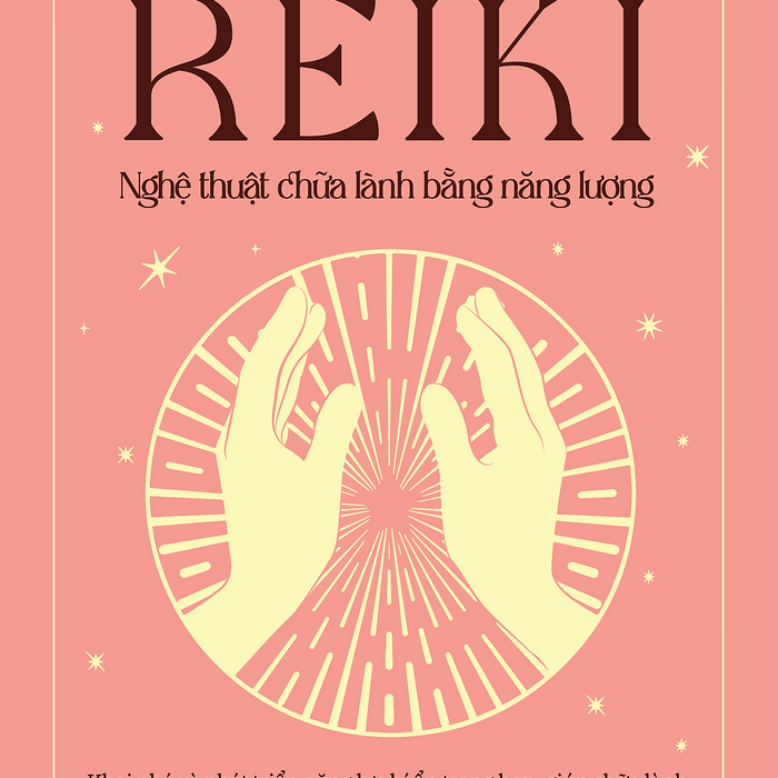 Sách - Reiki Nghệ Thuật Chữa Lành Bàng Năng Lượng - Lisa Campion Sách - Reiki Nghệ Thuật Chữa Lành Bàng Năng Lượng - Lisa Campion