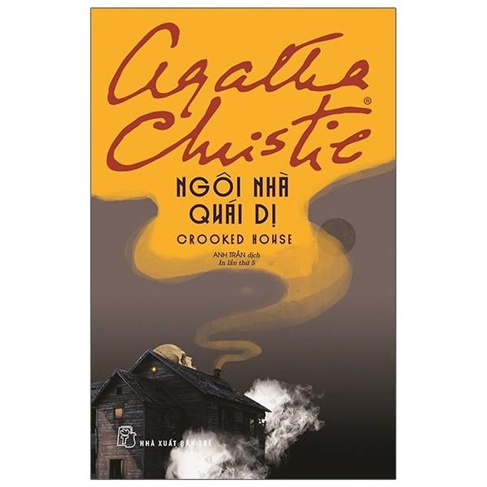 Agatha Christie. Ngôi Nhà Quái Dị Agatha Christie. Ngôi Nhà Quái Dị