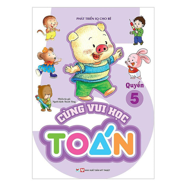 Phát Triển Iq Cho Bé  Cùng Vui Học Toán Q5 - Bản Quyền