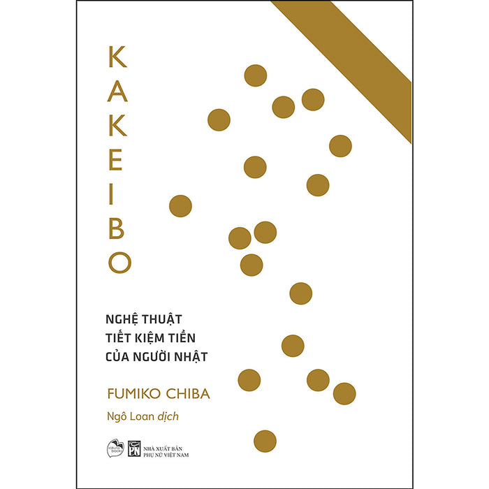 Kakeibo- Nghệ Thuật Tiết Kiệm Tiền Của Người Nhật Kakeibo- Nghệ Thuật Tiết Kiệm Tiền Của Người Nhật