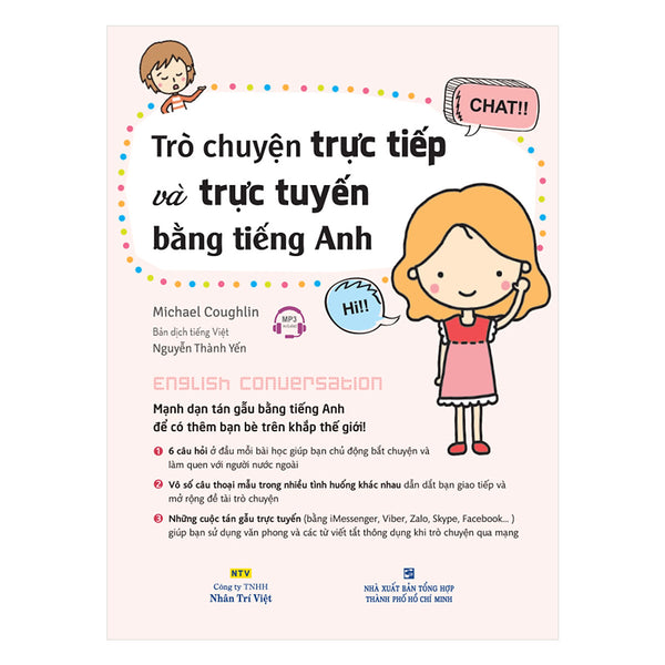 Trò Chuyện Trực Tiếp Và Trực Tuyến Bằng Tiếng Anh (Kèm Cd Hoặc File Mp3)