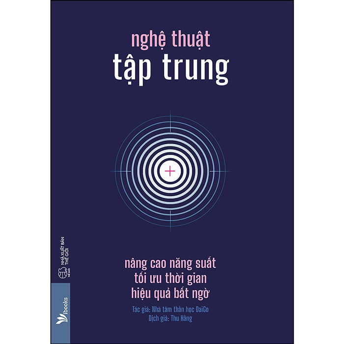 Trạm Đọc | Nghệ Thuật Tập Trung - Nâng Cao Năng Suất, Tối Ưu Thời Gian, Hiệu Quả Bất Ngờ Trạm Đọc | Nghệ Thuật Tập Trung - Nâng Cao Năng Suất, Tối Ưu Thời Gian, Hiệu Quả Bất Ngờ