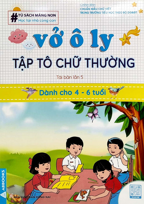 Tủ Sách Măng Non - Vở Ô Ly Tập Tô Chữ Thường (Dành Cho 4 - 6 Tuổi) _Abb Tủ Sách Măng Non - Vở Ô Ly Tập Tô Chữ Thường (Dành Cho 4 - 6 Tuổi) _Abb