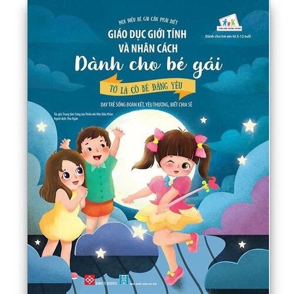 Sách Giáo Dục Giới Tính Và Nhân Cách Dành Cho Bé Gái - Mọi Điều Bé Gái Cần Phải Biết - Đinh Tị Books