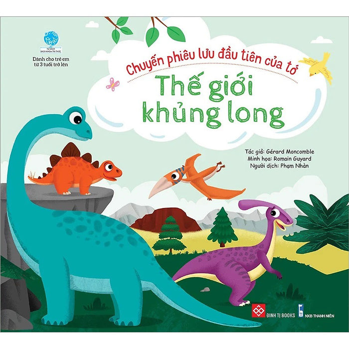 Sách - Chuyến Phiêu Lưu Đầu Tiên Của Tớ - Thế Giới Khủng Long Sách - Chuyến Phiêu Lưu Đầu Tiên Của Tớ - Thế Giới Khủng Long