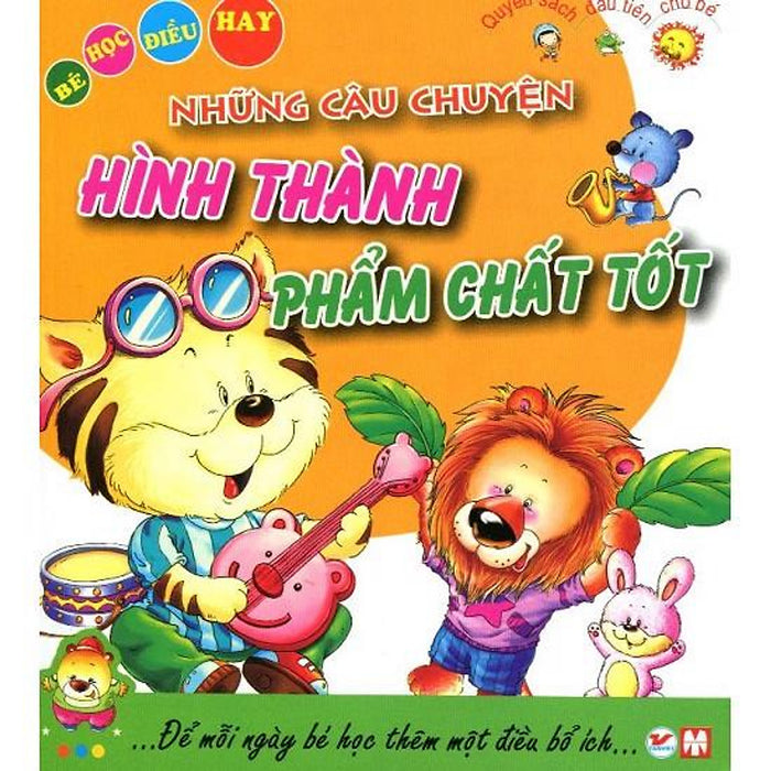 Sách Những Câu Chuyện Hình Thành Phẩm Chất Tốt Sách Những Câu Chuyện Hình Thành Phẩm Chất Tốt