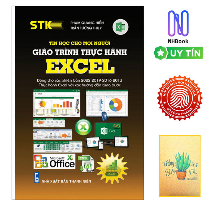 Sách Tin Học - Tin Học Cho Mọi Người - Giáo Trình Thực Hành Excel - Dùng Cho Các Phiên Bản 2022-2019-2016-2013- Thực Hành Excel Với Các Hướng Dẫn Từng Bước ( Tặng Kèm Sổ Tay Xơng Rồng ) Sách Tin Học - Tin Học Cho Mọi Người - Giáo Trình Thực Hành Excel - Dùng Cho Các Phiên Bản 2022-2019-2016-2013- Thực Hành Excel Với Các Hướng Dẫn Từng Bước ( Tặng Kèm Sổ Tay Xơng Rồng )