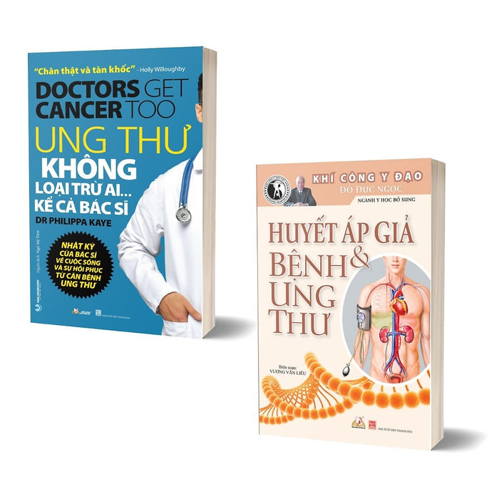 Combo Ung Thư Không Loại Trừ Ai Kể Cả Bác Sĩ + Huyết Áp Giả & Bệnh Ung Thư Combo Ung Thư Không Loại Trừ Ai Kể Cả Bác Sĩ + Huyết Áp Giả & Bệnh Ung Thư