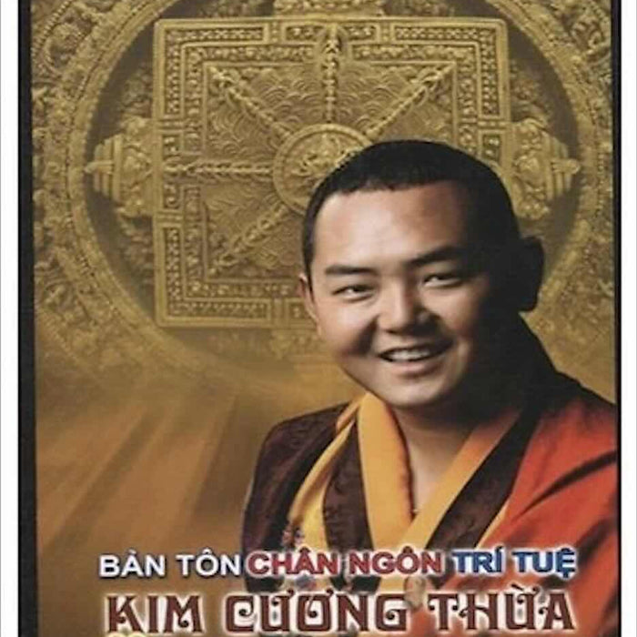 Bản Tôn Chân Ngôn Trí Tuệ Kim Cương Thừa Bản Tôn Chân Ngôn Trí Tuệ Kim Cương Thừa