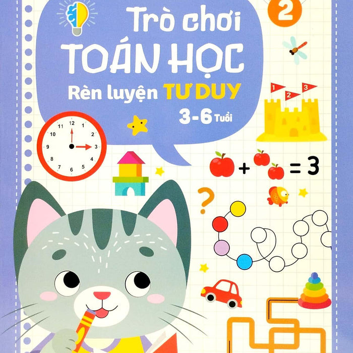 Trò Chơi Toán Học 2 (Rèn Luyện Tư Duy 3-6 Tuổi) Trò Chơi Toán Học 2 (Rèn Luyện Tư Duy 3-6 Tuổi)