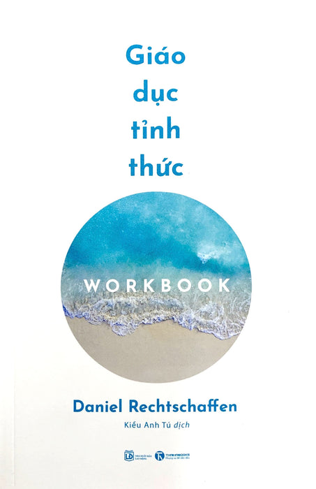 Giáo Dục Tỉnh Thức: Workbook Giáo Dục Tỉnh Thức: Workbook