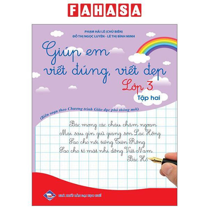 Giúp Em Viết Đúng, Viết Đẹp Lớp 3 - Tập 2 (Biên Soạn Theo Chương Trình Giáo Dục Phổ Thông Mới) (Tái Bản 2023) Giúp Em Viết Đúng, Viết Đẹp Lớp 3 - Tập 2 (Biên Soạn Theo Chương Trình Giáo Dục Phổ Thông Mới) (Tái Bản 2023)