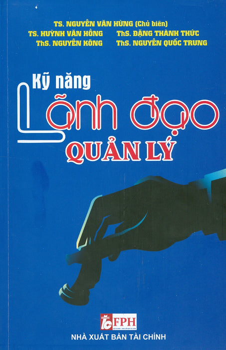 Kỹ Năng Lãnh Đạo Quản Lý Kỹ Năng Lãnh Đạo Quản Lý