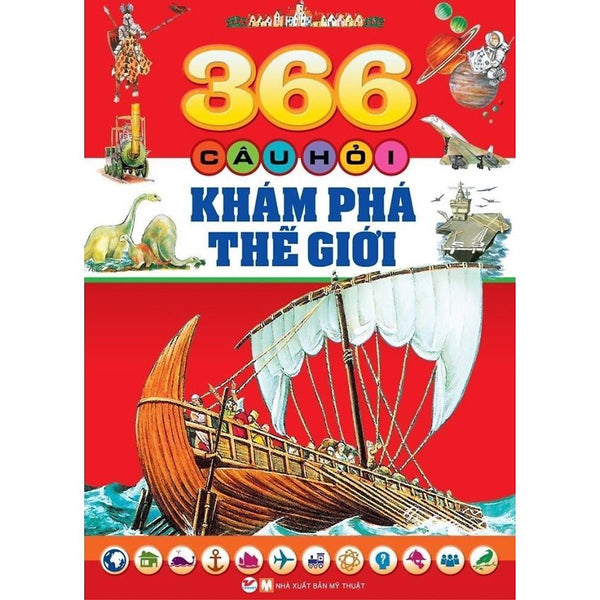 Bách Khoa Tri Thức Tổng Hợp - 366 Câu Hỏi Khám Phá Thế Giới