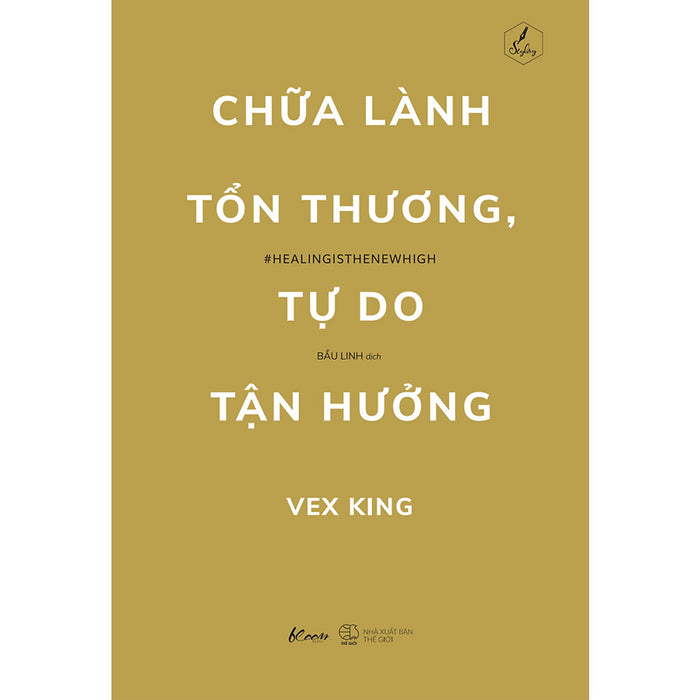 Chữa Lành Tổn Thương, Tự Do Tận Hưởng Chữa Lành Tổn Thương, Tự Do Tận Hưởng