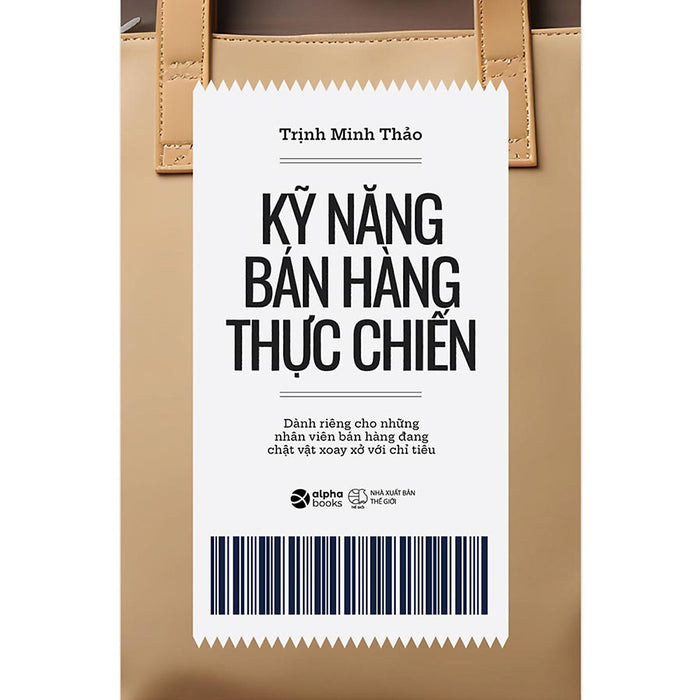 Kỹ Năng Bán Hàng Thực Chiến Kỹ Năng Bán Hàng Thực Chiến