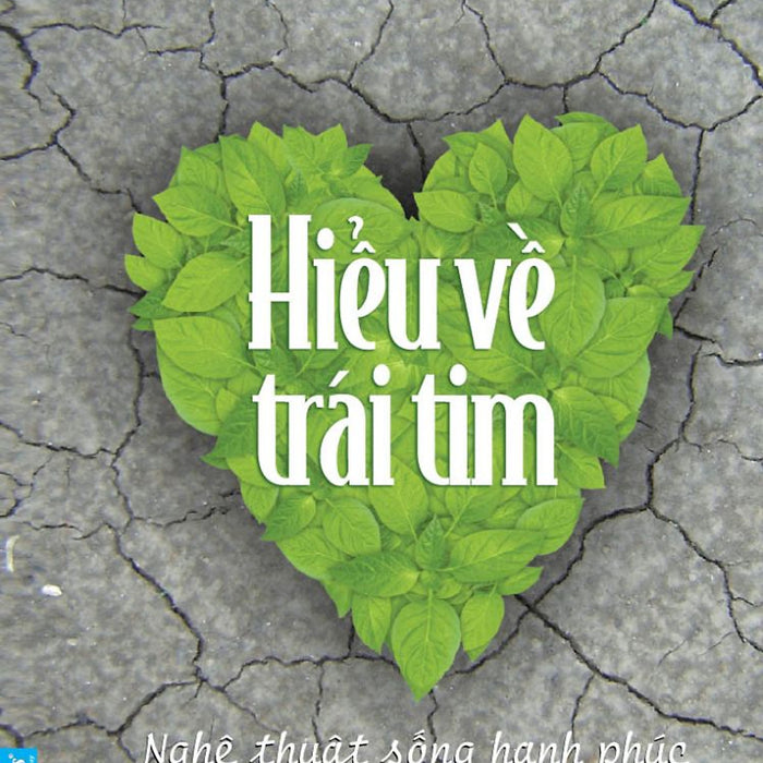 Hiểu Về Trái Tim - Minh Niệm (Bìa Mềm) Hiểu Về Trái Tim - Minh Niệm (Bìa Mềm)