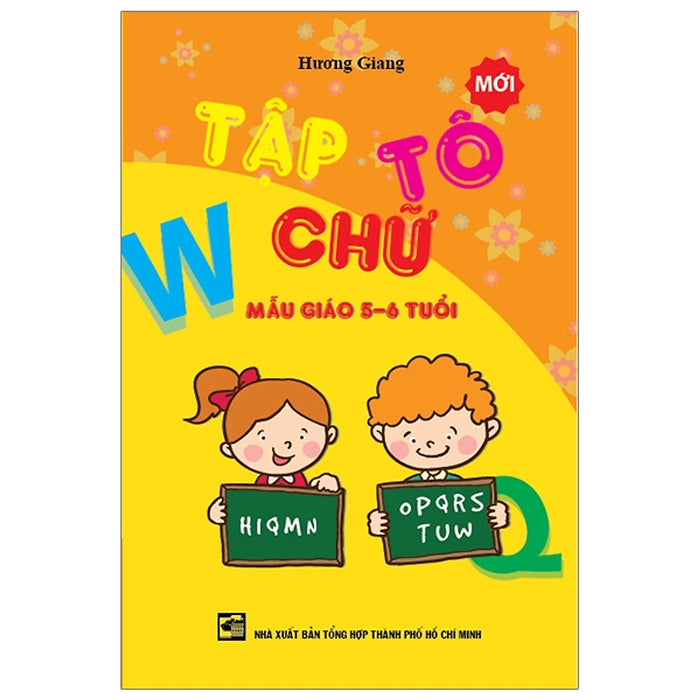 Tập Tô Chữ Mẫu Giáo 5 - 6 Tuổi Tập Tô Chữ Mẫu Giáo 5 - 6 Tuổi