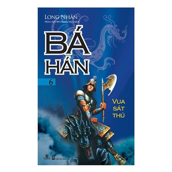 Bá Hán - Tập 6: Vua Sát Thủ