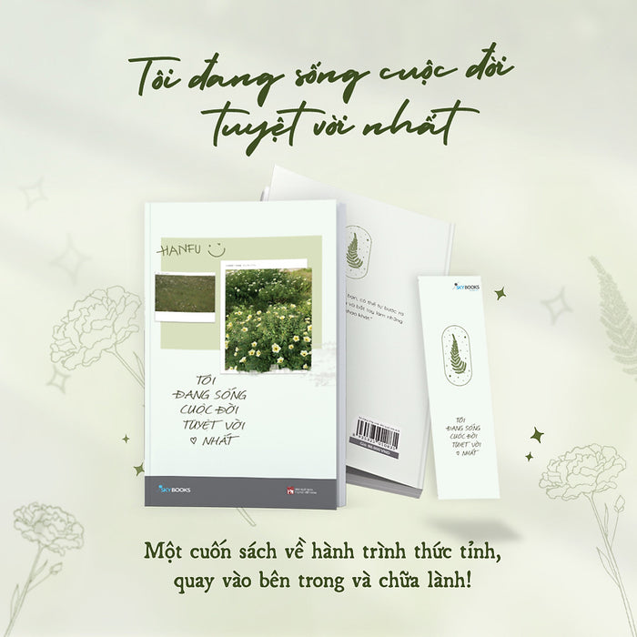 Tôi Đang Sống Cuộc Đời Tuyệt Vời Nhất Tôi Đang Sống Cuộc Đời Tuyệt Vời Nhất