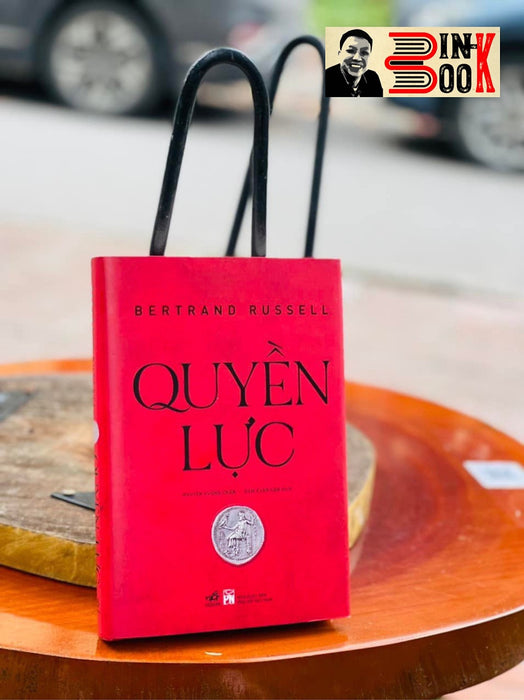 Quyền Lực - Bertrand Russell - Quyền Lực - Bertrand Russell -