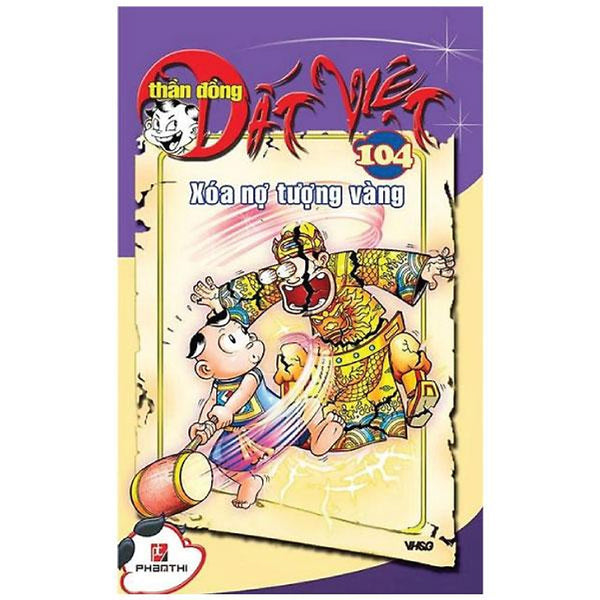Thần Đồng Đất Việt 104- Xóa Nợ Tượng Vàng