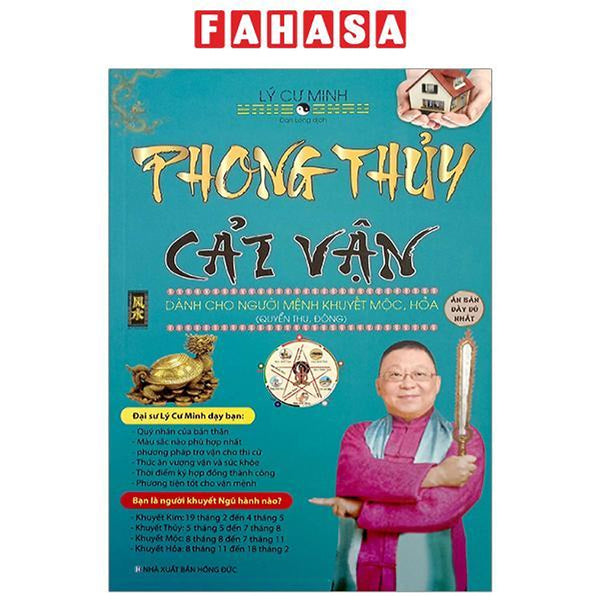 Phong Thủy Cải Vận - Dành Cho Người Mệnh Khuyết Mộc, Hỏa (Quyển Thu, Đông)