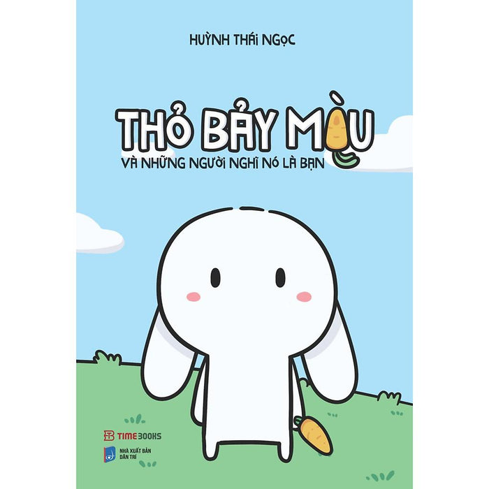 Sách - Thỏ Bảy Màu Và Những Người Nghĩ Nó Là Bạn Sách - Thỏ Bảy Màu Và Những Người Nghĩ Nó Là Bạn