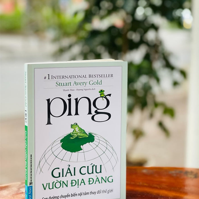 Ping Giải Cứu Vườn Địa Đàng - Stuart Avery Gold - First New – Bìa Mềm Ping Giải Cứu Vườn Địa Đàng - Stuart Avery Gold - First New – Bìa Mềm