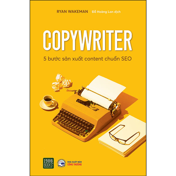 Copywriter - 5 Bước Sản Xuất Content Chuẩn Seo
