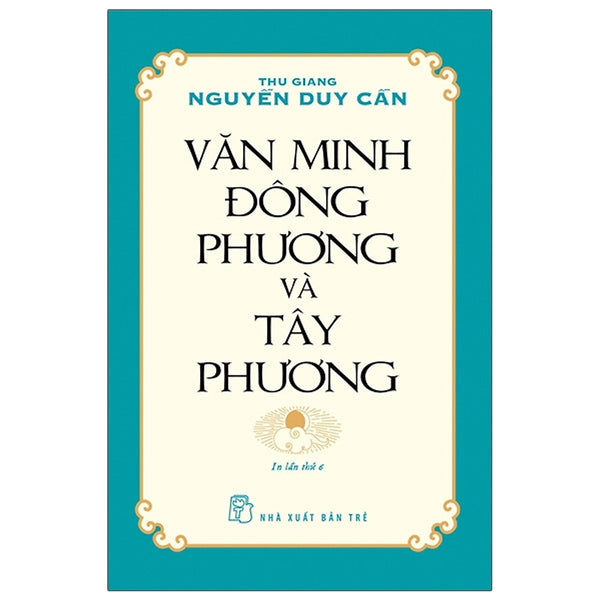 Sách Văn Minh Đông Phương Và Tây Phương