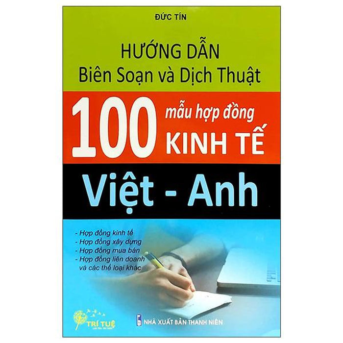 Hướng Dẫn Biên Soạn Và Dịch Thuật 100 Mẫu Hợp Đồng Kinh Tế Việt - Anh Hướng Dẫn Biên Soạn Và Dịch Thuật 100 Mẫu Hợp Đồng Kinh Tế Việt - Anh