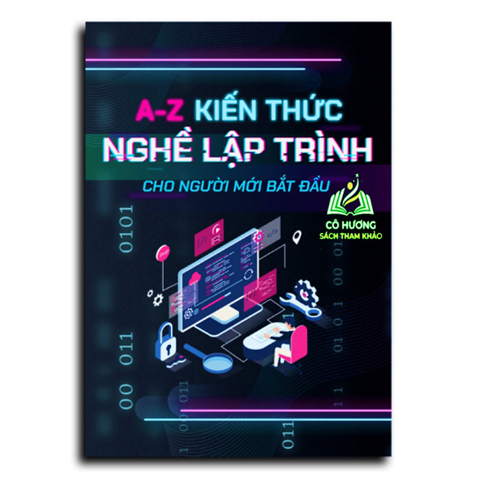 Sách - A-Z Kiến Thức Nghề Lập Trình Cho Người Mới Bắt Đầu ( Wup ) Sách - A-Z Kiến Thức Nghề Lập Trình Cho Người Mới Bắt Đầu ( Wup )