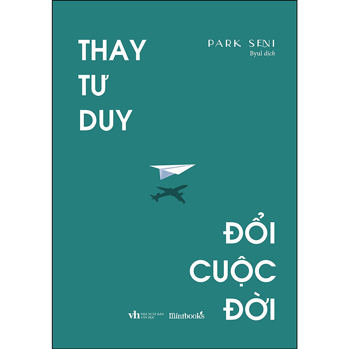 Thay Tư Duy, Đổi Cuộc Đời Thay Tư Duy, Đổi Cuộc Đời