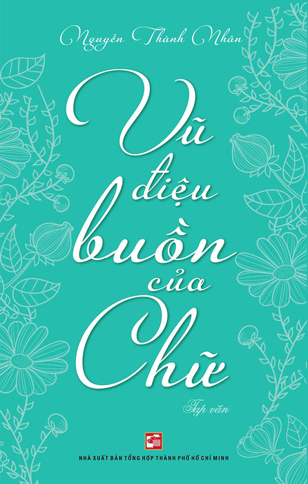 Vũ Điệu Buồn Của Chữ Vũ Điệu Buồn Của Chữ