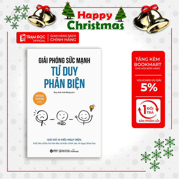 Trạm Đọc | Giải Phóng Sức Mạnh Tư Duy Phản Biện