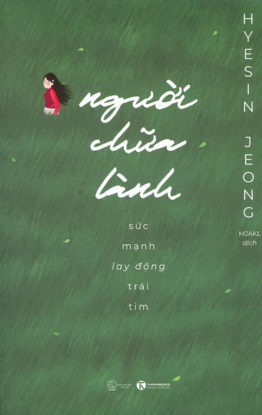 Người Chữa Lành - Sức Mạnh Lay Động Trái Tim
