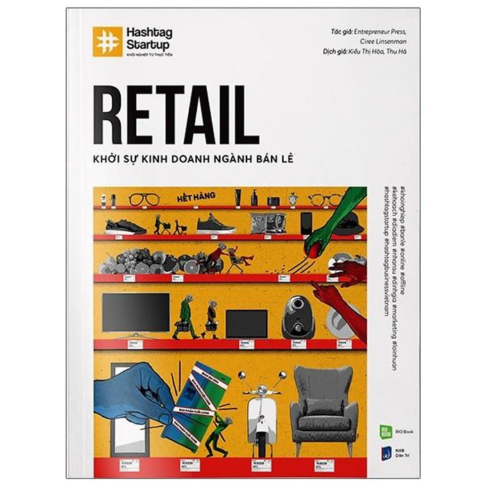 Hashtag #03: Retail - Khởi Sự Kinh Doanh Ngành Bán Lẻ Hashtag #03: Retail - Khởi Sự Kinh Doanh Ngành Bán Lẻ