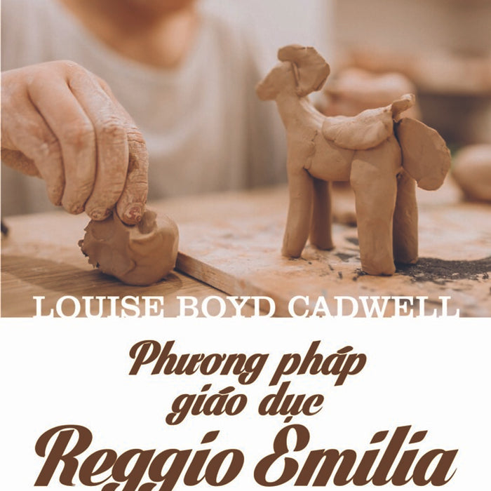 Phương Pháp Giáo Dục Reggio Emilia Phương Pháp Giáo Dục Reggio Emilia