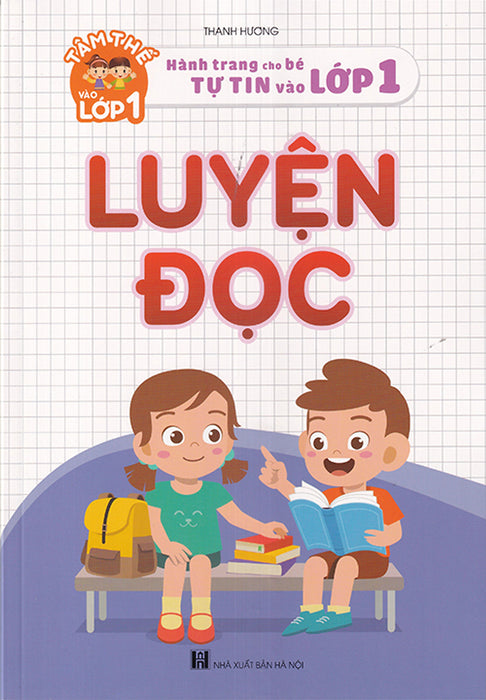 Sách - Luyện Đọc (Hành Trang Cho Bé Tự Tin Vào Lớp 1) Sách - Luyện Đọc (Hành Trang Cho Bé Tự Tin Vào Lớp 1)