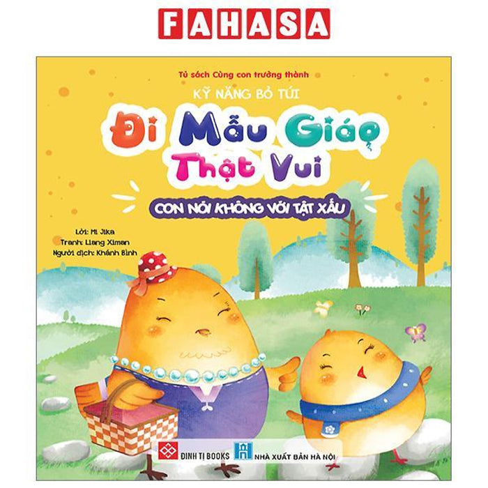 Kỹ Năng Bỏ Túi - Đi Mẫu Giáo Thật Vui - Con Nói Không Với Tật Xấu Kỹ Năng Bỏ Túi - Đi Mẫu Giáo Thật Vui - Con Nói Không Với Tật Xấu