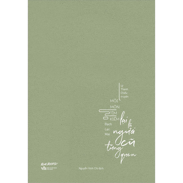 Mỏi Mòn Tìm Kiếm Lại Là Người Cũ Từng Quen - Lý Thanh Chiếu Truyện