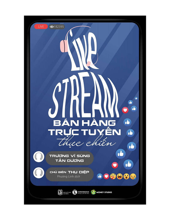 Livestream - Bán Hàng Trực Tuyến Thực Chiến Livestream - Bán Hàng Trực Tuyến Thực Chiến