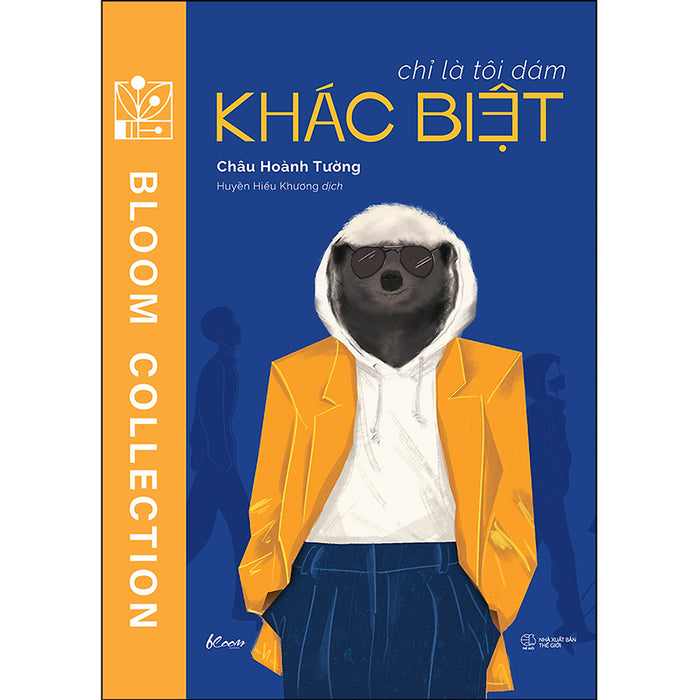 Chỉ Là Tôi Dám Khác Biệt Chỉ Là Tôi Dám Khác Biệt