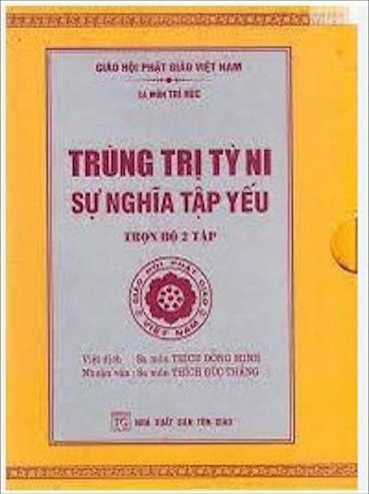 Trùng Trị Tỳ Ni Sự Nghĩa Tập Yếu Trùng Trị Tỳ Ni Sự Nghĩa Tập Yếu